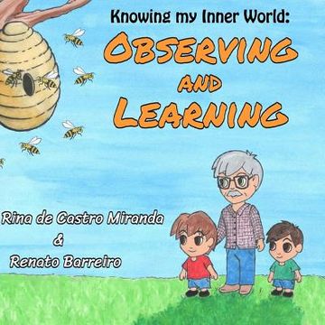 portada Observing and Learning: The first book of a Children´s Books series, written with the purpose to stimulate the children to observe and learn b