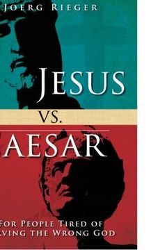portada Jesus vs. Caesar: For People Tired of Serving the Wrong god (en Inglés)