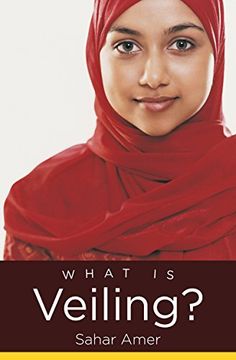 portada What is Veiling? (Islamic Civilization and Muslim Networks) (in English)