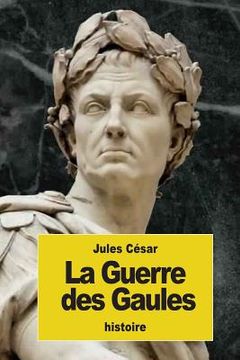 portada La Guerre des Gaules (in French)