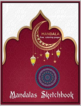 portada Mandalas Sketchbook Free Coloring Page: Drawing and Coloring Mandalas Book (en Inglés)
