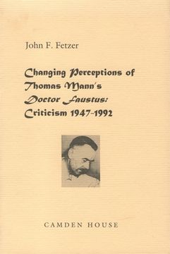 portada changing perceptions of thomas mann's doctor faustus: criticism 1947-1992 (en Inglés)