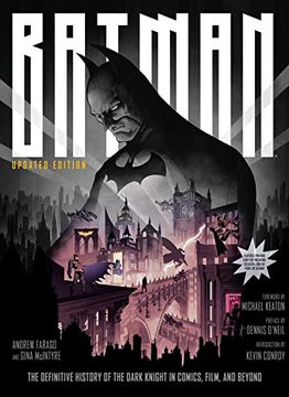 portada Batman: The Definitive History of the Dark Knight in Comics, Film, and Beyond [Updated Edition] 