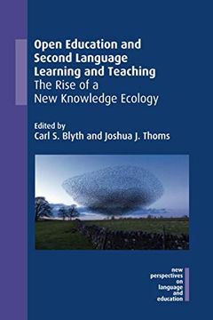 portada Open Education and Second Language Learning and Teaching: The Rise of a new Knowledge Ecology: 87 (New Perspectives on Language and Education) (in English)