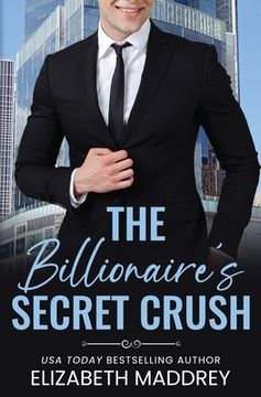 portada The Billionaire's Secret Crush: A Contemporary Christian Romance (en Inglés)