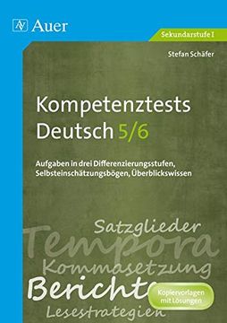 portada Kompetenztests Deutsch 5-6: Aufgaben in Drei Differenzierungsstufen, Selbsteinschätzungsbögen, Überblickswissen (5. Und 6. Klasse) (Kompetenztests Sekundarstufe) (en Alemán)