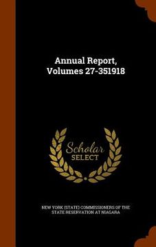 portada Annual Report, Volumes 27-351918 (en Inglés)
