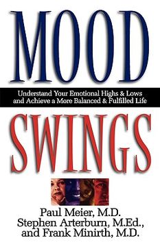 portada mood swings: understand your emotional highs and lowsand achieve a more balanced and fulfilled life (en Inglés)