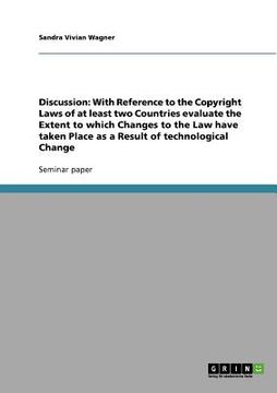 portada discussion: with reference to the copyright laws of at least two countries evaluate the extent to which changes to the law have ta (en Inglés)