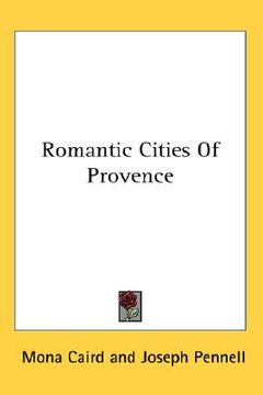 portada romantic cities of provence (en Inglés)
