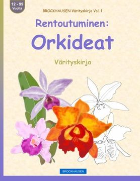 portada BROCKHAUSEN Värityskirja Vol. 1 - Rentoutuminen: Orkideat: Värityskirja (Volume 1) (Finnish Edition)