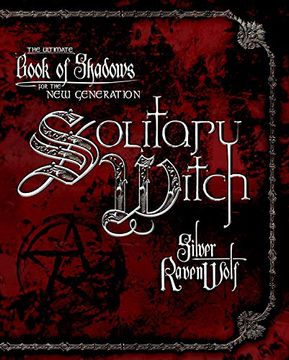 portada Solitary Witch: The Ultimate Book of Shadows for the new Generation (en Inglés)