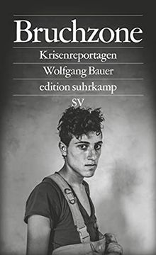 portada Bruchzone: Krisenreportagen (Edition Suhrkamp) (in German)
