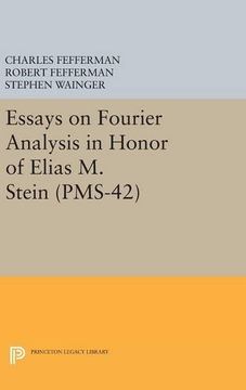 portada Essays on Fourier Analysis in Honor of Elias m. Stein (Pms-42) (Princeton Mathematical Series) (en Inglés)