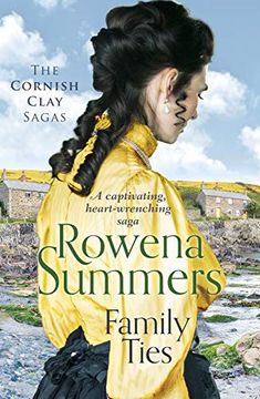 portada Family Ties: A Captivating Heart-Wrenching Saga: 3 (The Cornish Clay Sagas) (en Inglés)