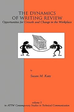 portada the dynamics of writing review: opportunities for growth and change in the workplace (in English)