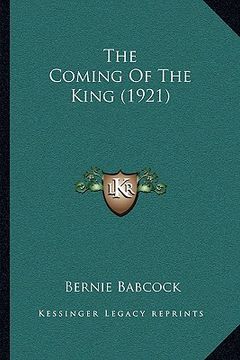 portada the coming of the king (1921) (en Inglés)