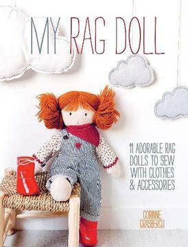 portada My Rag Doll: 11 Dolls with Clothes and Accessories to Sew (en Inglés)