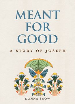 portada Meant for Good: A Study of Joseph (en Inglés)
