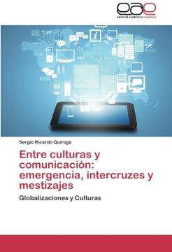 portada Entre Culturas y Comunicacion: Emergencia, Intercruzes y Mestizajes