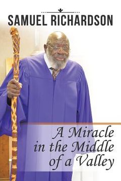 portada A Miracle in the Middle of a Valley (en Inglés)