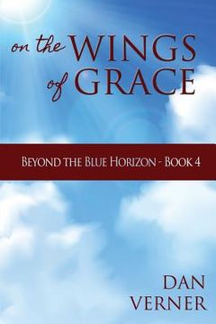 portada On the Wings of Grace (en Inglés)