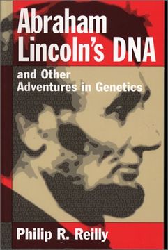 portada Abraham Lincoln's dna and Other Adventures in Genetics (en Inglés)