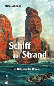 portada Schiff auf Strand: Ein Helgoländer Roman (en Alemán)