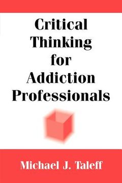 portada Critical Thinking for Addiction Professionals (in English)