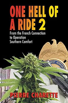 portada One Hell of a Ride ii: From the French Connection to Operation Southern Comfort (en Inglés)