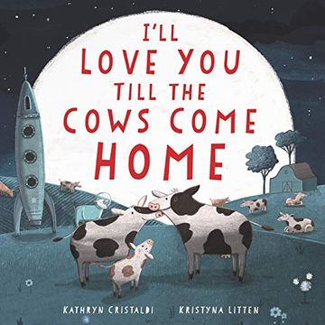portada I'll Love you Till the Cows Come Home Board Book (en Inglés)