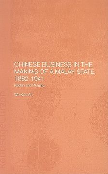 portada chinese business in the making of a malay state, 1882-1941: kedah and penang (en Inglés)