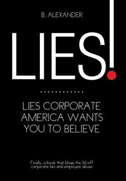 portada Lies!: Lies Corporate America Wants You to Believe (en Inglés)