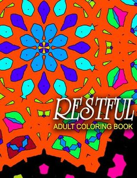 portada RESTFUL ADULT COLORING BOOKS - Vol.10: adult coloring books best sellers stress relief (en Inglés)