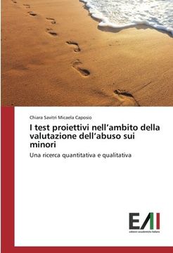 portada I test proiettivi nell’ambito della valutazione dell’abuso sui minori: Una ricerca quantitativa e qualitativa (Italian Edition)