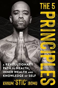portada The 5 Principles: A Revolutionary Path to Health, Inner Wealth, and Knowledge of Self (en Inglés)