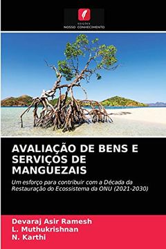 portada Avaliação de Bens e Serviços de Manguezais: Um Esforço Para Contribuir com a Década da Restauração do Ecossistema da onu (2021-2030) (en Portugués)