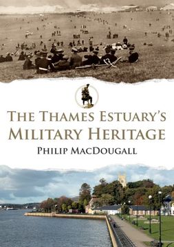 portada The Thames Estuary's Military Heritage (en Inglés)