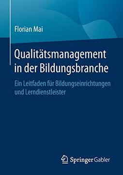 portada Qualitätsmanagement in der Bildungsbranche: Ein Leitfaden für Bildungseinrichtungen und Lerndienstleister (en Alemán)
