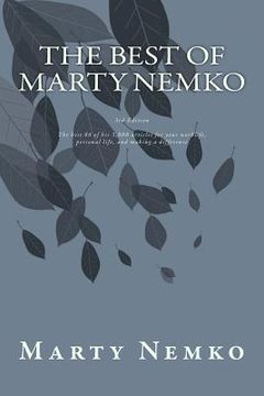 portada The Best of Marty Nemko: The best of his 3,000 articles on career, living, and making a difference. (en Inglés)