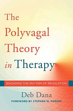 portada The Polyvagal Theory in Therapy: Engaging the Rhythm of Regulation (in English)