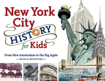 portada new york city history for kids: from new amsterdam to the big apple with 21 activities