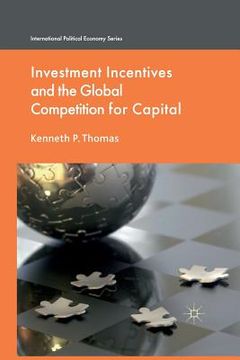portada Investment Incentives and the Global Competition for Capital (en Inglés)