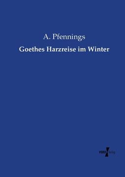 portada Goethes Harzreise im Winter (en Alemán)