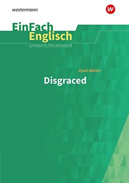 portada Einfach Englisch Unterrichtsmodelle zu Ayad Akhtar: Disgraced