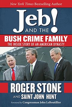 portada Jeb! and the Bush Crime Family: The Inside Story of an American Dynasty
