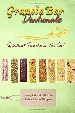 portada Granola bar Devotionals: Spiritual Snacks on the go! (in English)