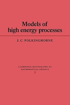 portada Models of High Energy Processes Paperback (Cambridge Monographs on Mathematical Physics) (en Inglés)