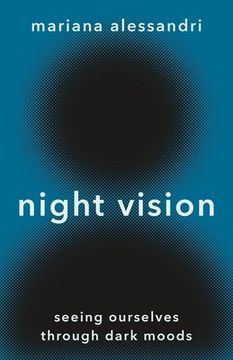 portada Night Vision: Seeing Ourselves Through Dark Moods (en Inglés)
