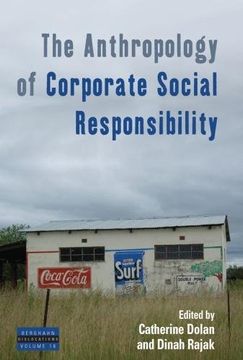 portada The Anthropology of Corporate Social Responsibility (Dislocations) (en Inglés)